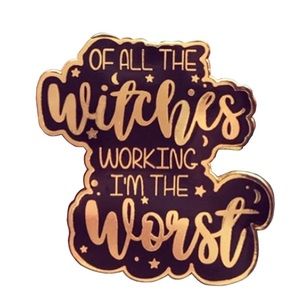 Of All The Witches Working Hocus Pocus Enamel Pin